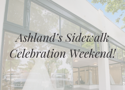Ashland&#39;s Sidewalk Celebration